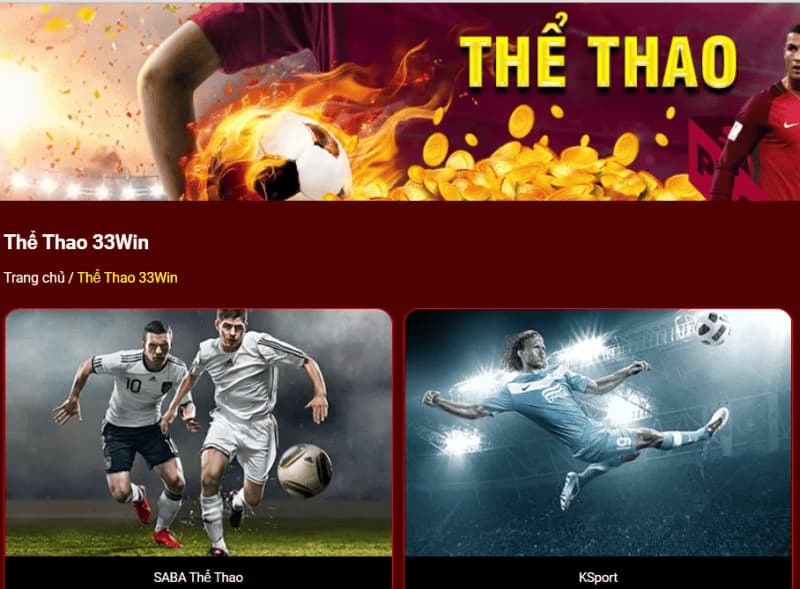 33Win Thể Thao – Cá Cược Kèo Cao Hấp Dẫn 2026 2 Giới thiệu về sảnh 33Win Thể thao