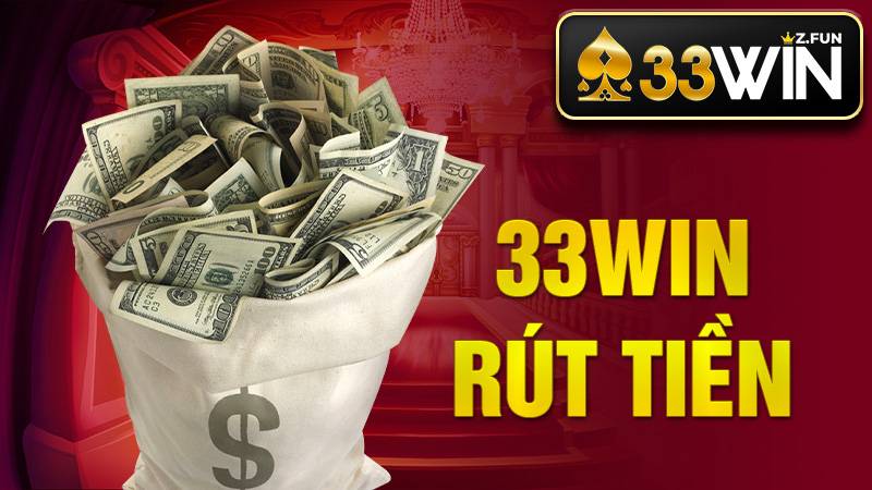 33Win 49 33Win Rút tiền